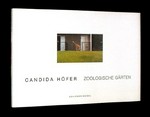 Candida Höfer - Zoologische Gärten : [Katalog zur Ausstellung "Candida Höfer", Hamburger Kunsthalle, 2.4. - 31.5.1993, Kunsthalle Bern: 3.7. - 15.8.1993] / Hamburger Kunsthalle, Kunsthalle Bern