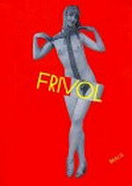 Frivol : erotische Fotografien aus der Kollektion Uwe Scheid / Text von Reinhold Mißelbeck