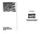 Bauten, Blicke : europäische Architekturfotografien in österreichischen Sammlungen ; Ausstellungskatalog Österreichisches Fotoarchiv im Museum Moderner Kunst, Wien, 1988 / Otto Hochreiter.