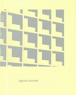 Aglaia Konrad : [anlässlich der Ausstellung Aglaia Konrad im Salzburger Kunstverein, Künstlerhaus Ringgalerie, 23.4. - 30.5.1993] / [Organisation: Alexander Pühringer].