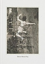 Erinnerungsbüro = Memory bureau : meine Grosseltern = my grandparents / Mats Staub