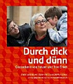 Durch dick und dünn : Grosseltern von heute und ihre Enkel / Paula Lanfranconi (Texte) und Ursula Markus (Fotos) ; hrsg. von der GrossmütterRevolution