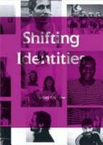 Shifting identities : (Schweizer) Kunst heute / [Hrsg.: Mirjam Varadinis]