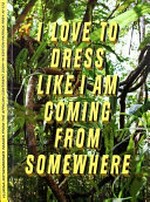 I love to dress like I'm coming from somewhere and I have a place to go : Images from the African Continent 2004-2014 / Flurina Rothenberger