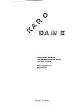 Karo Dame : konstruktive, konkrete und radikale Kunst von Frauen von 1914 bis heute; [Aargauer Kunsthaus Aarau, 28. Mai bis 30. Juli 1995] / hrsg. von Beat Wismer