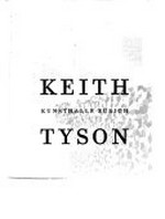 Keith Tyson : [erscheint anlässlich der Ausstellung "Keith Tyson", Kunsthalle Zürich, 13.4.2002 - 2.6.2002] /