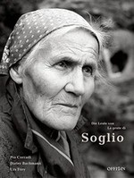 Die Leute von Soglio = La gente di Soglio / [Fotos:] Pio Corradi ; [Texte:] Dieter Bachmann ; Urs Frey.