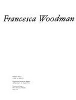 Francesca Woodman : photographische Arbeiten ; [Ausstellung], Shedhalle, Zürich, 31. Mai - 26. Juli 1992 ...