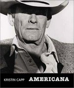 Americana: Kristin Capp ; essay by Andy Grundberg