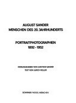 August Sander: Menschen des 20. Jahrhunderts : Portraitphotographien 1892-1952 / hrsg. von Gunther Sander ; Text von Ulrich Keller.