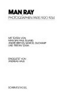 Man Ray: Photographien Paris 1920-1934