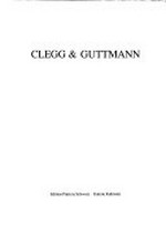 Clegg & Guttmann / Michael Clegg ; Martin Guttmann; Galerie Kubinski