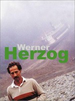 Werner Herzog / fotografiert und hrsg. von Beat Presser ; Herbert Achternbusch, Peter Berling, Claudia Cardinale