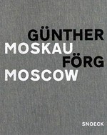 Moskau = Moscow / Günther Förg