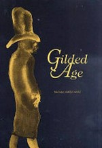 Gilded age : a tale of to-day / Kunsthalle Wien ; Paloma Varga Weisz
