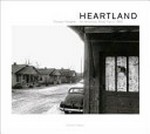Heartland : an American road trip in 1963 / Thomas Hoepker ; with an essay by Hans-Michel Koetzle