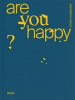 Are you happy? : [Galerie Poll, Berlin, 06.09.2019-01.02.2020] / Göran Gnaudschun