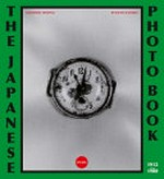 The Japanese Photobook : 1912-1990 / Kaneko Ryuichi, Manfred Heiting