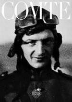 Comte - Aviator / Michel Comte editor ; texts by Tyler Brûlé, Erika Comte and Michel Comte