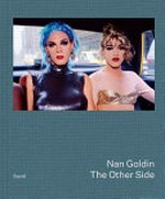 The other side / Nan Goldin; edited with Alex Kwaretler and Alex Nelson