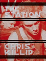 The station / Chris Killip