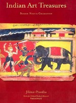 Indian art treasures : Suresh Neotia Collection / Jnana-Pravaha Centre for Cultural Studies Varaṇasi