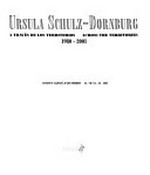 Ursusla Schulz-Dornburg: a través de los territorios, 1980-2001