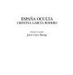 España oculta / Cristina García Rodero ; presentación Julio Caro Baroja.