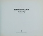 Istvan Balogh: The Iron Age [este libro se edita con la colaboración de la Junta de Castilla y Léon y del Consorcio Salamanca 2002, en el marco de los Encuentros de Fotografía y Vídeo IMAGO 2000]