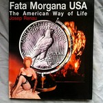 Fata Morgana USA : the American Way of Life / Josep Renau ; Museum of Photographic Arts