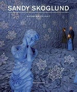 Sandy Skoglund / Germano Celant