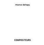 Compositeurs: Marco Delogu