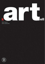 Kartell : 150 items, 150 artworks / [concept, Franca Sozzani; art design, Luca Stoppini]