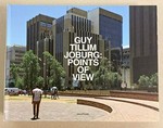 Joburg : Points of view / Guy Tillim