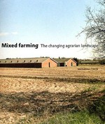 Mixed farming : the changing agrarian landscape /