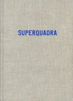 Superquadra / Erik van der Weijde
