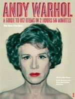 Andy Warhol : a guide to 706 items in 2 hours 56 minutes ; [other voices, other rooms] ; Stedelijk Museum, Amsterdam, 12 October 2007 - 13 January 2008 ; Moderna Museet, Stockholm, 9 February - 4 May 2008 / ed. by Eva Meyer-Hermann