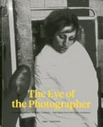 The eye of the Photographer : Highlights from the FoMu Collection = Hoogtepunten uit de FoMu Collectie, [... on the occasion of the permanent collection presentation "The eye of the Photographer", in FoMu, from September 2011 to 2014] / hrsg. von Tamara Berghmans