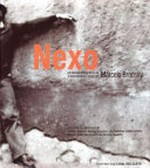 Nexo : un ensayo fotográfico de Marcelo Brodsky = Nexo : a photographic essay by Marcelo Brodsky / con textos de Andreas Huyssen ... Ed.: Julia Saltzmann