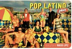 Pop Latino : plus / Fotos y textos de Marcos López
