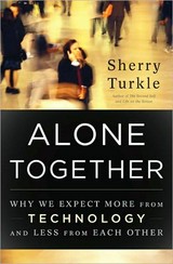 Alone together : why we expect more from technology and less from each other / Sherry Turkle