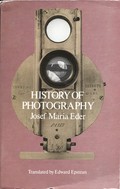 History of photography / by Josef Maria Eder. Transl. by Edward Epstean