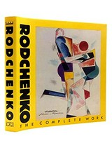 Rodchenko: the complete Work