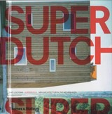 Superdutch : new architecture in the Netherlands / Lootsma, Bart