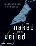 The naked and the veiled : the photographic nudes of Erwin Blumenfeld / Yorick Blumenfeld