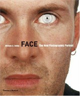 Face : the new photographic portrait / William A. Ewing, with Nathalie Herschdorfer