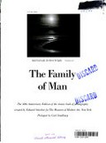 The family of man : the 30th anniversary edition of the classic book of photography / created by Edward Steichen for the Museum of Modern Art, New York ; prologue by Carl Sandburg