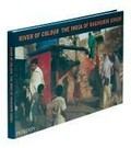 River of colour - the India of Raghubir Singh /