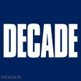 Decade / [Pictures ed. by Eamonn McCabe ; text by Terence McNamee...]