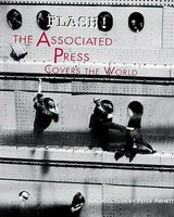 Flash! : the associated press covers the world / ed. by Vincent Alabiso ... [et al.] ; introduction by Peter Arnett.